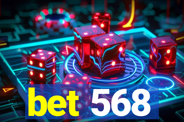 bet 568